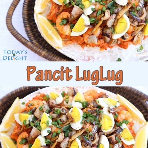 Pancit Luglug a Filipino Noodle Dish is Today's Delight